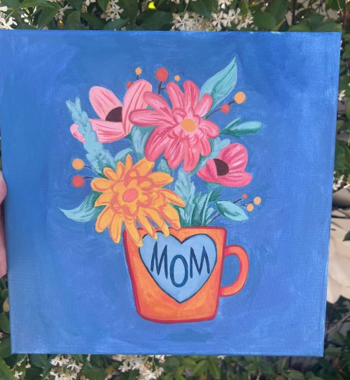 Flowers For Mom - Canvas Class